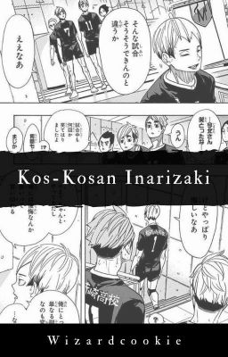 Kos-Kosan! [✓] || Inarizaki