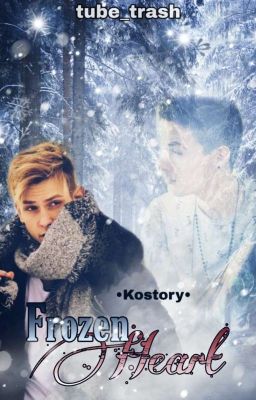 •Kostory• Frozen Heart