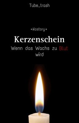 •Kostory• Kerzenschein - Wenn das Wachs zu Blut wird