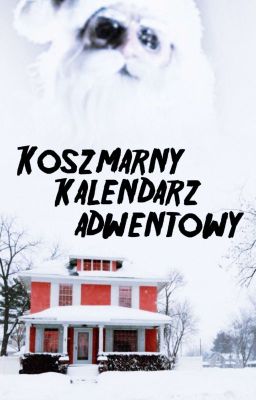 Koszmarny kalendarz adwentowy