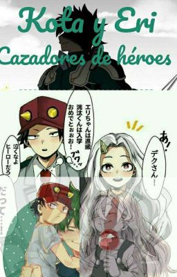 Kota y Eri: Los Cazadores de Heroes