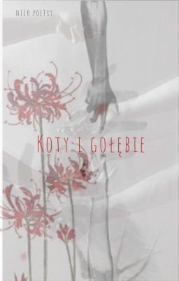 Koty i Gołębie || Tokyo Ghoul One-Shots ||