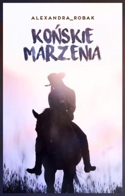 Końskie marzenia