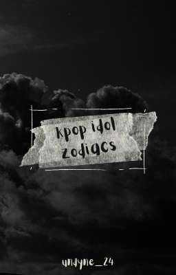 • kpop idol zodiacs