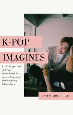 Kpop Imagines