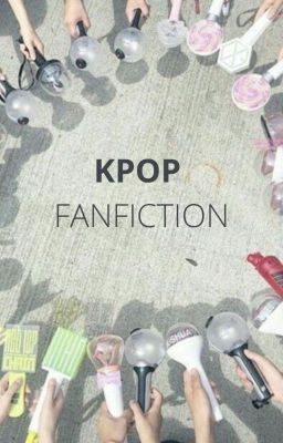 Kpop scénario (one shot/ fanfiction)