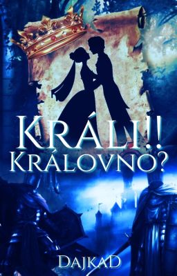 Králi!!...Královno?