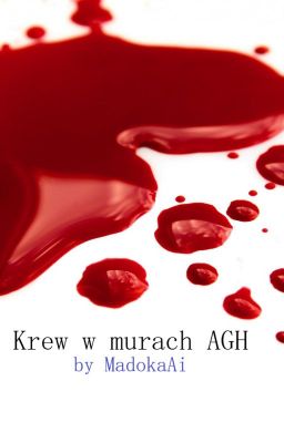 Krew w murach AGH