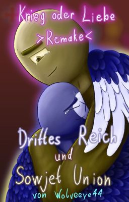 Krieg oder Liebe 《Remake》 (Drittes Reich und Sowjet Union)