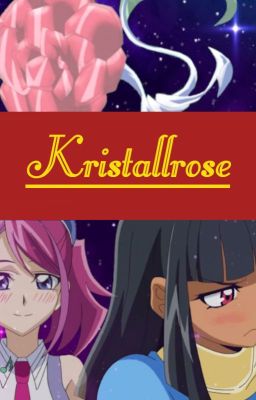 Kristallrose  [Yu-Gi-Oh Arc V FF]