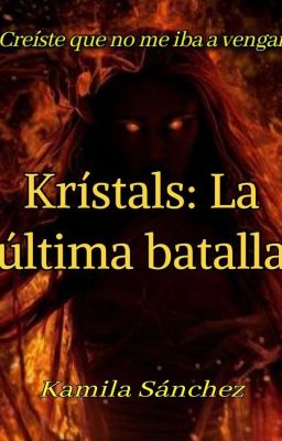 Krístals: La última batalla [A.C. III]