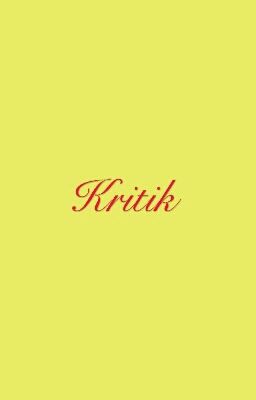 Kritik {Closed}