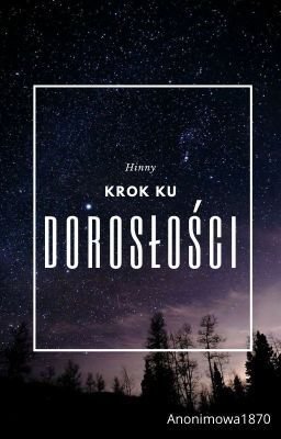 Krok ku dorosłości · Hinny