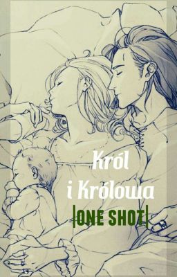 Król i Królowa |one shot|