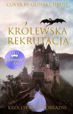 Królewska Rekrutacja [WROTA REKRUTACJI SĄ ZAMKNIĘTE]