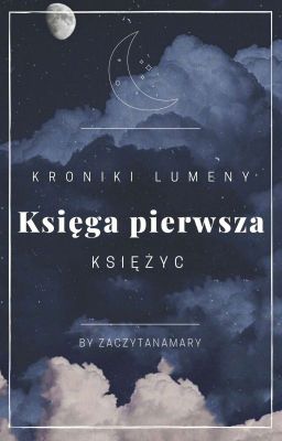 Kroniki Lumeny: Księga pierwsza • Księżyc