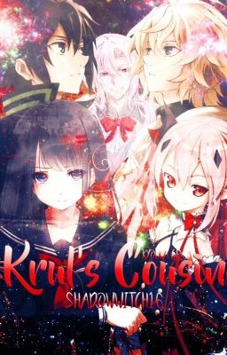 Krul's Cousin (owari no seraph) (#Wattys2017)