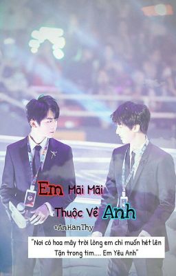 [KT] Em Mãi Mãi Thuộc Về Anh (HOÀN) 