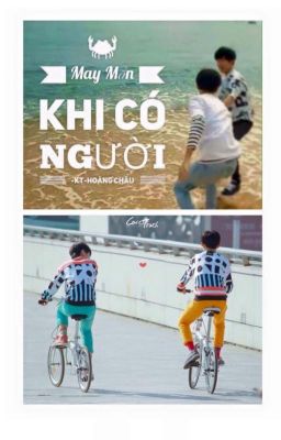 [KT] May Mắn Khi Có Người - HC