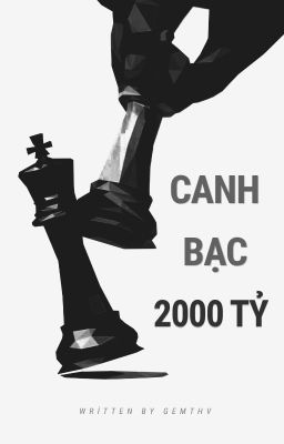 KTH | CANH BẠC 2000 TỶ