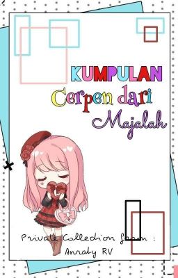 Kumpulan Cerpen Dari Majalah