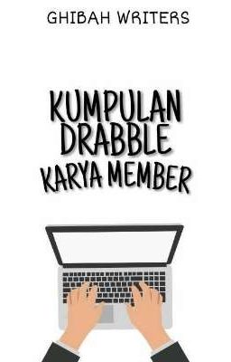 Kumpulan Drabble Karya GW (II)