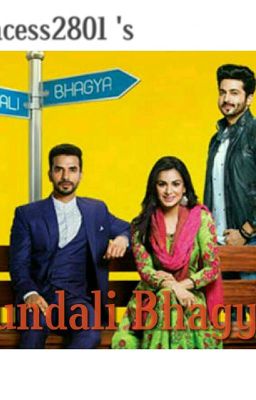  Kundali Bhagya : the  fate in our stars