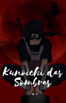 Kunoichi das Sombras. -[CONCLUÍDO] 