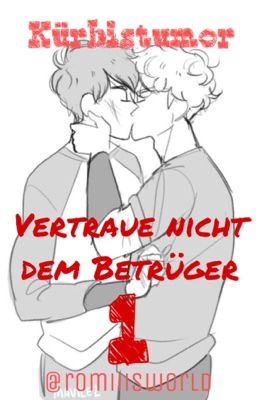 Kürbistumor~Vertraue nicht dem Betrüger!