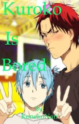 Kuroko Is Bored