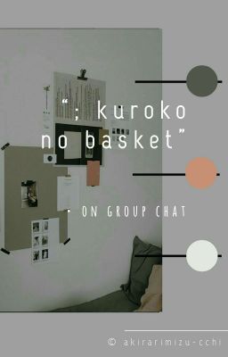 ; kuroko no basket on group chat