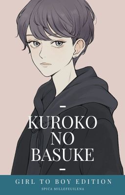 Kuroko no Basuke - Girl to Boy Edition