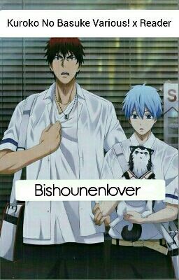 Kuroko No Basuke (various! x reader)