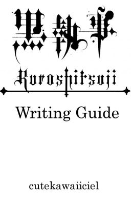 Kuroshitsuji/Black Butler Fanfiction Writing Guide