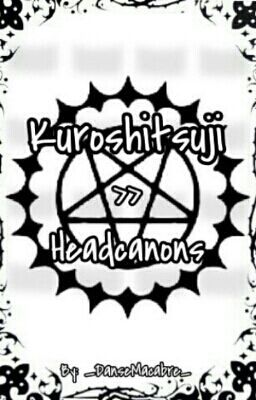 Kuroshitsuji » Headcanons 