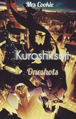 Kuroshitsuji Oneshots