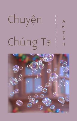 《KuroTsuki》Chuyện Chúng Ta