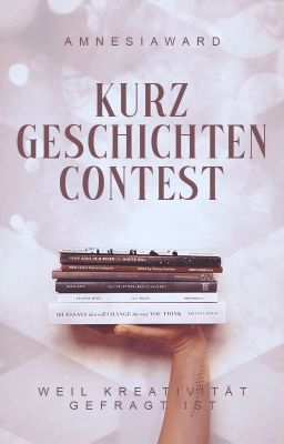 Kurzgeschichten-Contest [abgebrochen]