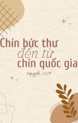 [Kỳ Hâm] Chín bức thư đến từ chín quốc gia