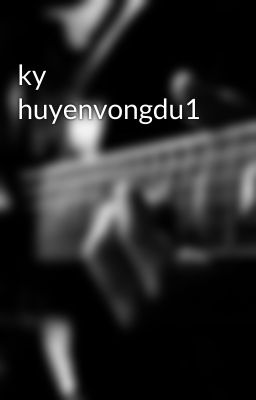 ky huyenvongdu1