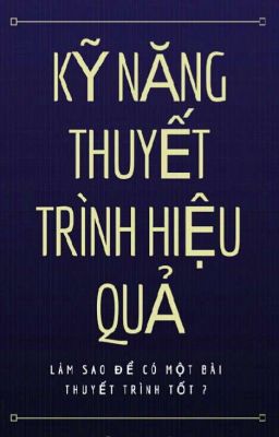 Kỹ Năng Thuyết Trình Tốt 