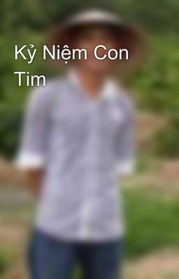 Kỷ Niệm Con Tim