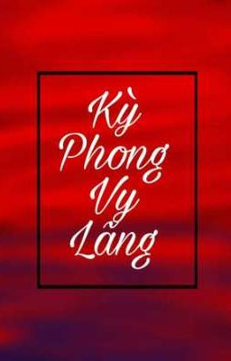 Kỳ Phong Vy Lãng (Rannie, Eli Clark)