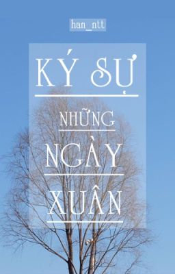 Ký Sự Những Ngày Xuân