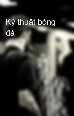 Kỹ thuật bóng đá