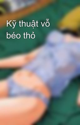 Kỹ thuật vỗ béo thỏ