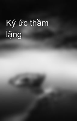 Ký ức thầm lặng 