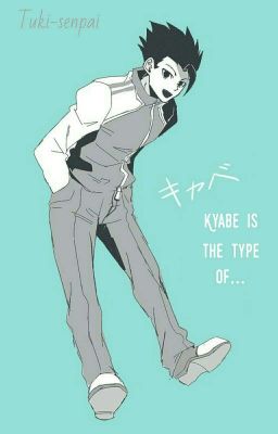 KYABE IS THE TYPE OF...