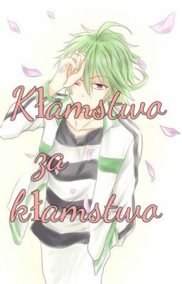 ''Kłamstwo za kłamstwo'' - Sakuya x Reader [Servamp]