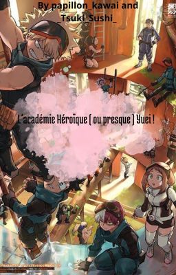 L'académie Héroïque Yuei !